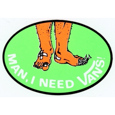 Vans man i need vans Sticker Skate